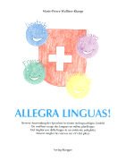 Allegra Linguas!: Bessere Anwendung der Sprachen in einem mehrsprachigen Umfeld Books