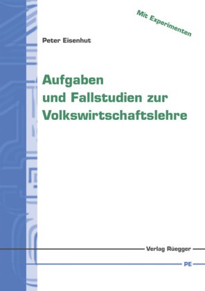 Aufgaben und Fallstudien zur Volkswirtschaftslehre Law