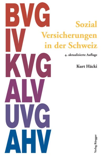 Sozialversicherungen in der Schweiz: BVG, IV, KVG, ALV, UVG, AHV book