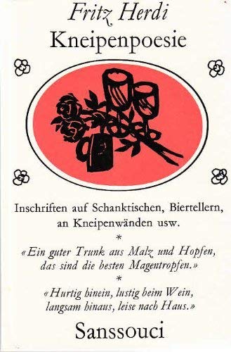Kneipenpoesie. Inschriften auf Schanktischen, Biertellern und Kneipenwänden Books