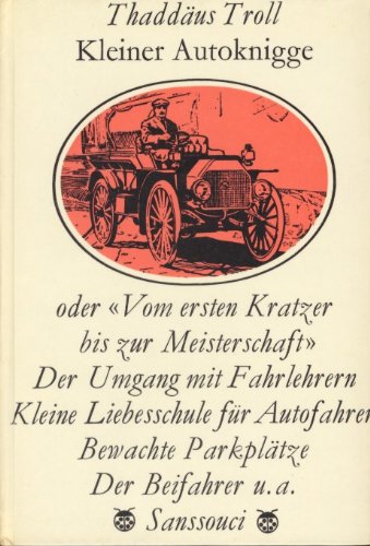 Kleiner Auto-Knigge. Vom ersten Kratzer bis zur Meisterschaft Lifestyle