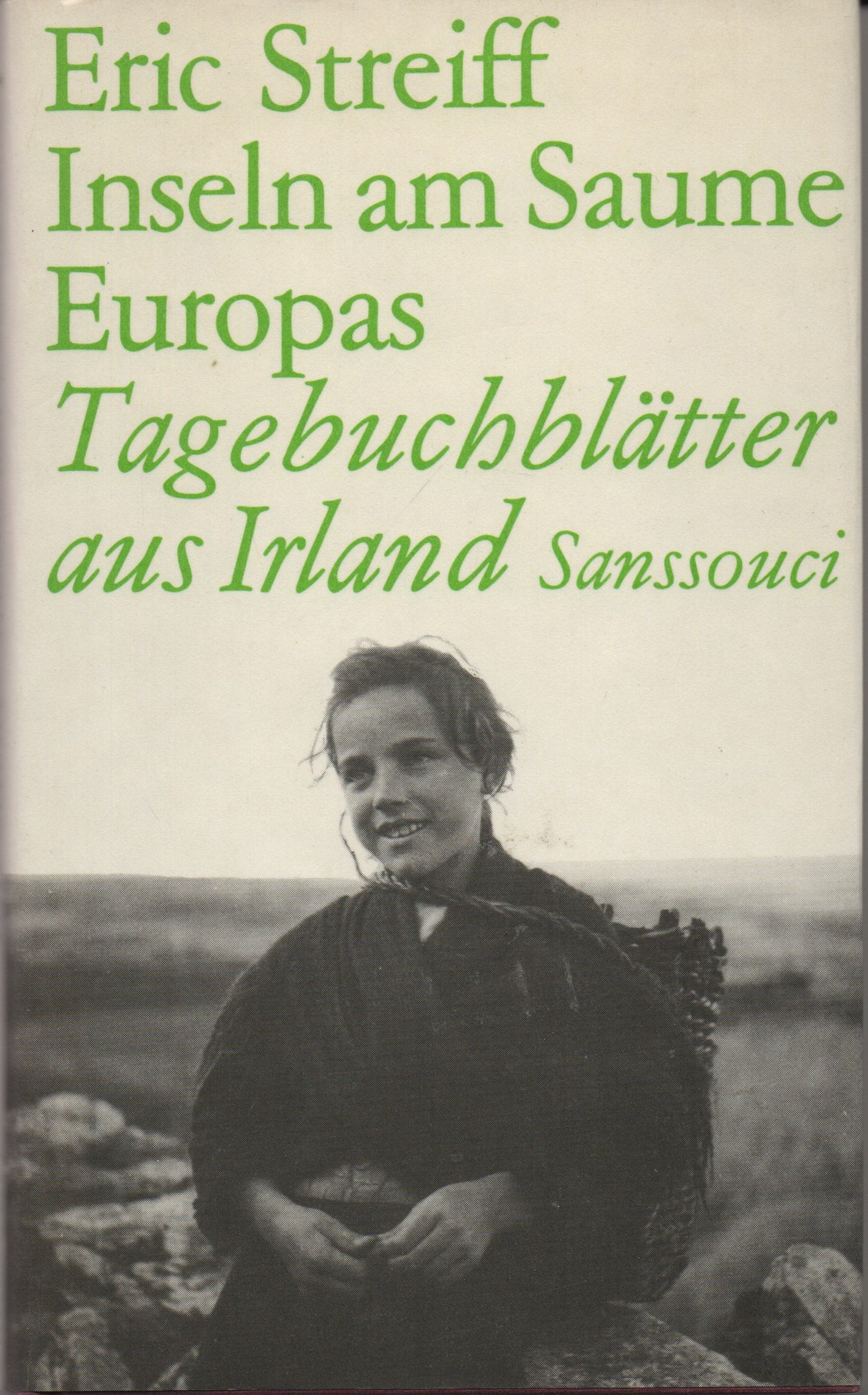 Inseln am Saume Europas. Tagebuchblätter aus Irland Books