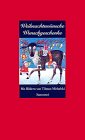 Weihnachtswünsche - Wunschgeschenke: 24 Dezembergeschichten Lifestyle