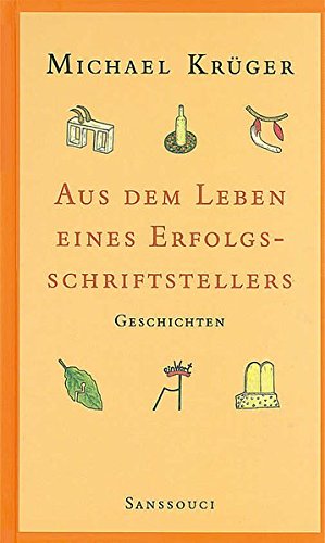Aus dem Leben eines Erfolgsschriftstellers Fiction