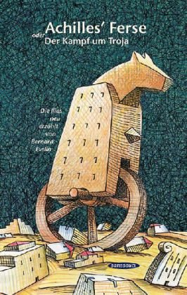 Achilles' Ferse oder Der Kampf um Troja: Die Ilias neu erzählt von Bernard Evslin Living & Furnishing