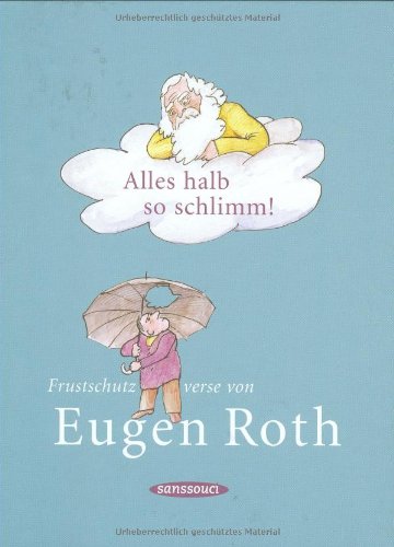 Alles halb so schlimm!: Frustschutzverse von Eugen Roth Living & Furnishing