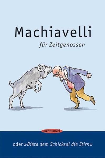Machiavelli für Zeitgenossen: Biete dem Schicksal die Stirn Living & Furnishing