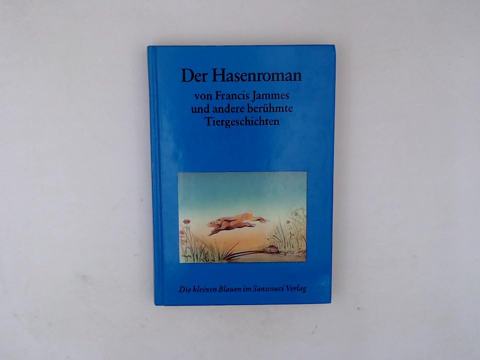 Der Hasenroman. Und andere berühmte Tiergeschichten Books