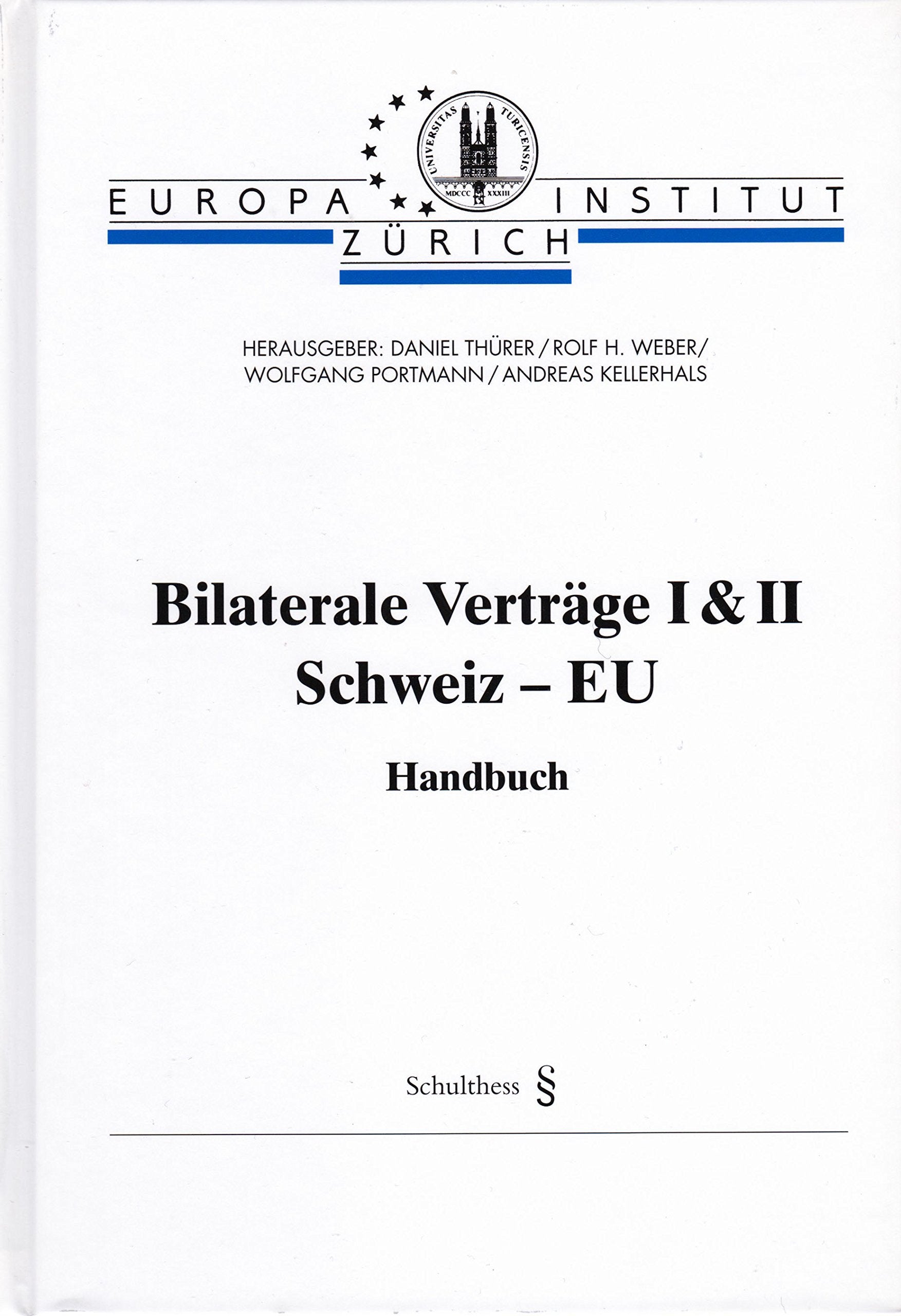 Bilaterale Verträge I & II Schweiz - EU: Handbuch Law