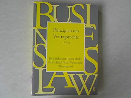 Prinzipien des Vertragsrechts (Rechtswissenschaft für die Praxis: Vorher: Recht für die Managementpraxis) Law