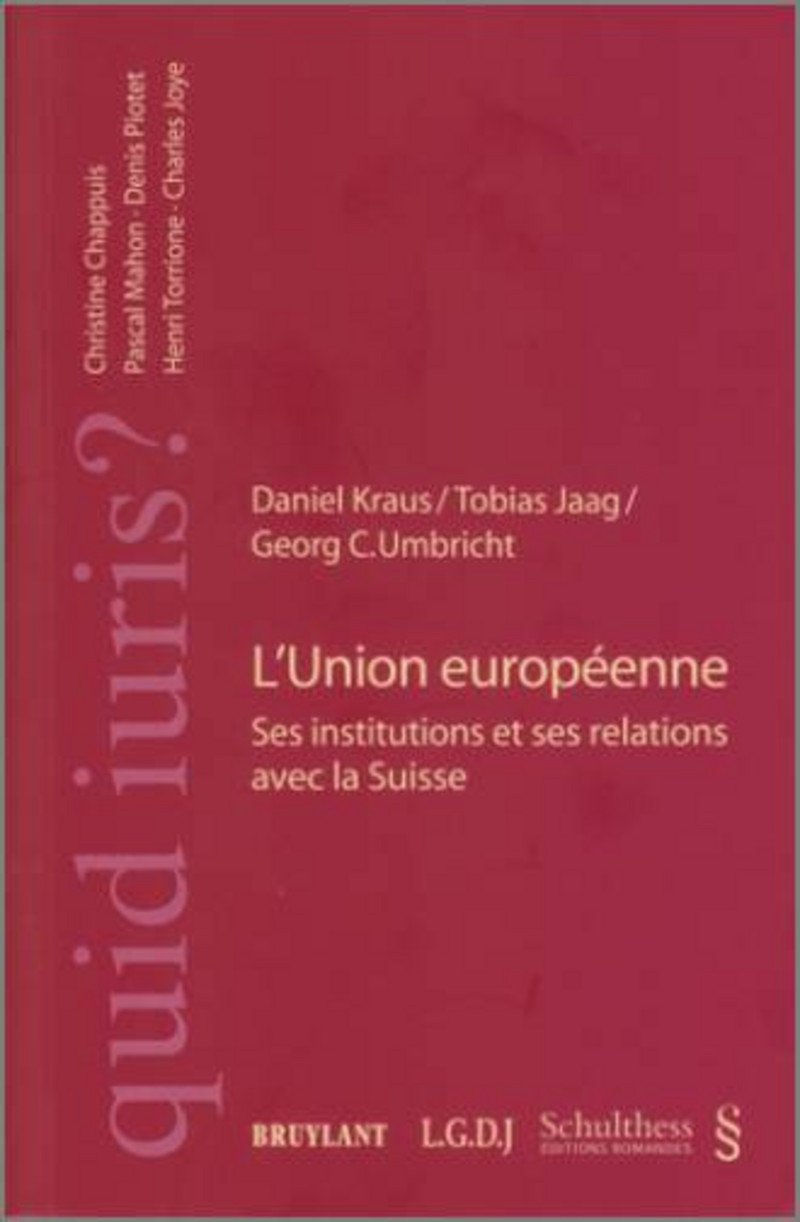L'Union européenne. Ses institutions et ses relations avec la Suisse book