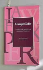 KorrigierGuide: Leitfaden für die juristische und ökonomische Schreibpraxis Law