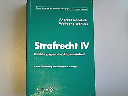Strafrecht IV: Delikte gegen die Allgemeinheit Law