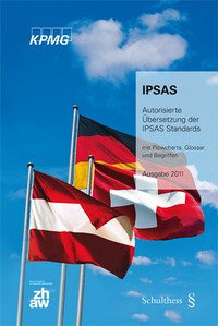 IPSAS: International Public Sector Accounting Standards. Autorisierte Übersetzung der IPSAS Standards - mit Flowcharts, Glossar und Begriffen. Ausgabe 2011 Law