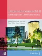 Unternehmensrecht II: Nachfolge und Umstrukturierung. Gesellschafts-, Erb- und Steuerrecht (litera B) Law