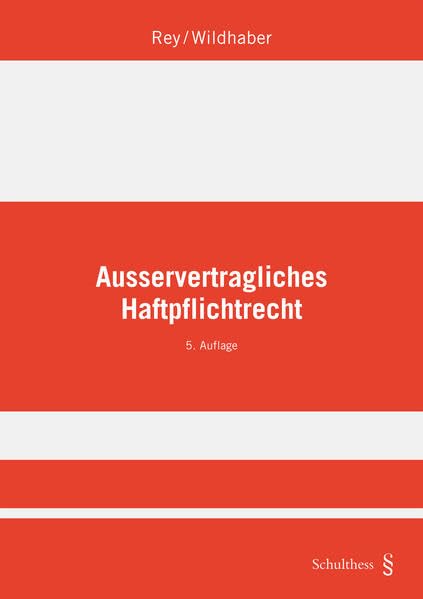 Ausservertragliches Haftpflichtrecht Law