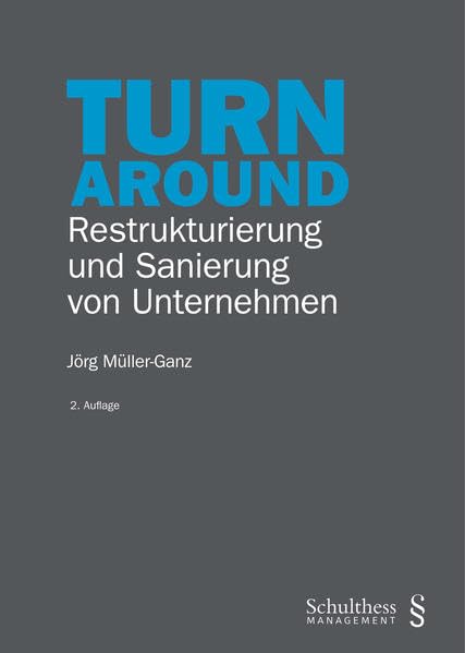Turnaround (PrintPlu§): Restrukturierung und Sanierung von Unternehmen Law