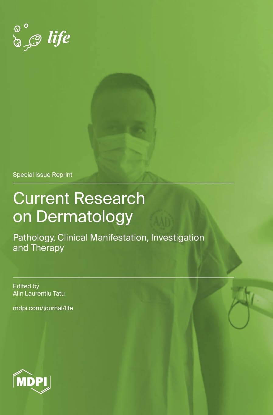 Current Research on Dermatology: Pathology, Clinical Manifestation, Investigation and Therapy Medicine