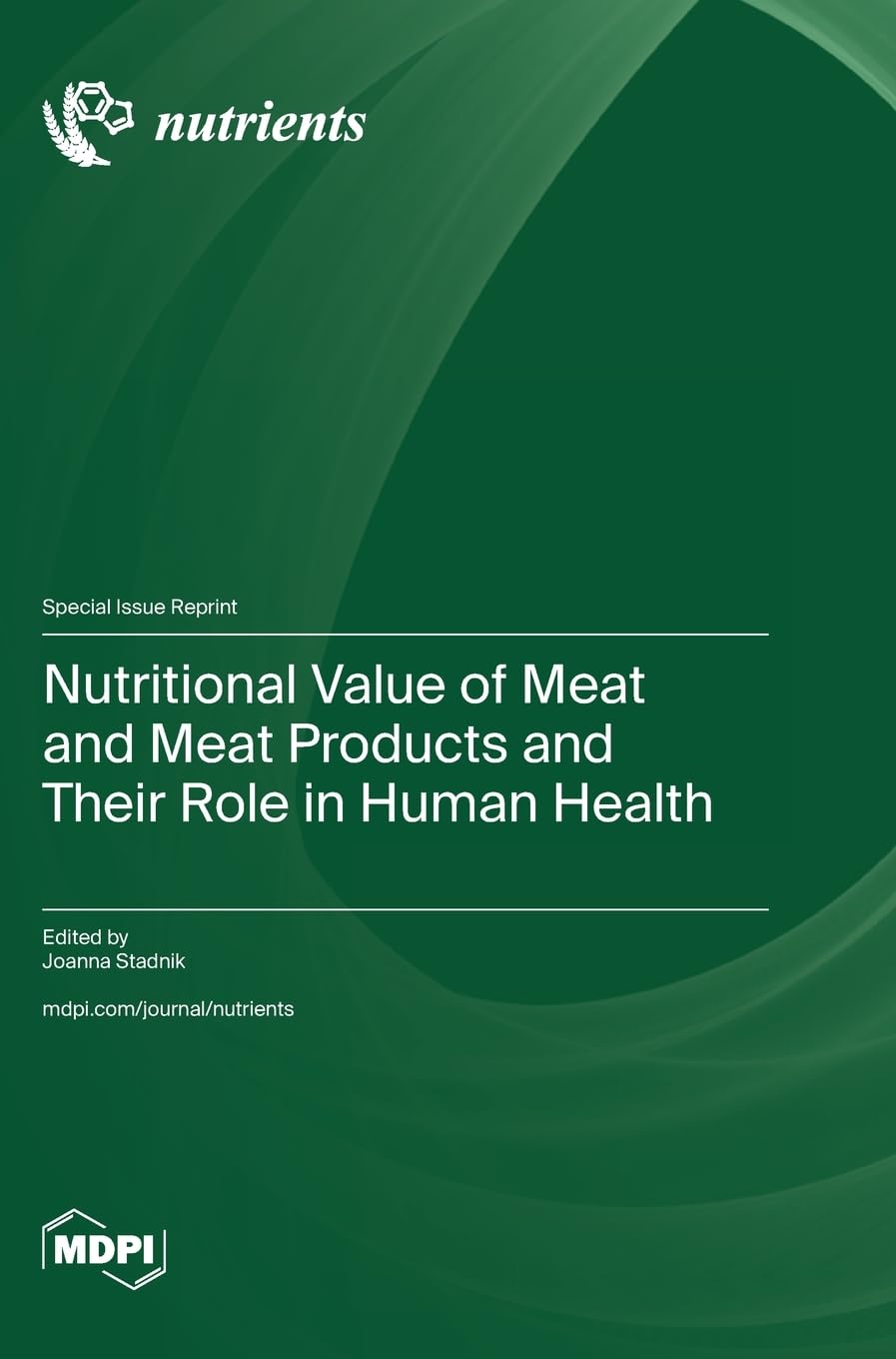 Nutritional Value of Meat and Meat Products and Their Role in Human Health Medicine