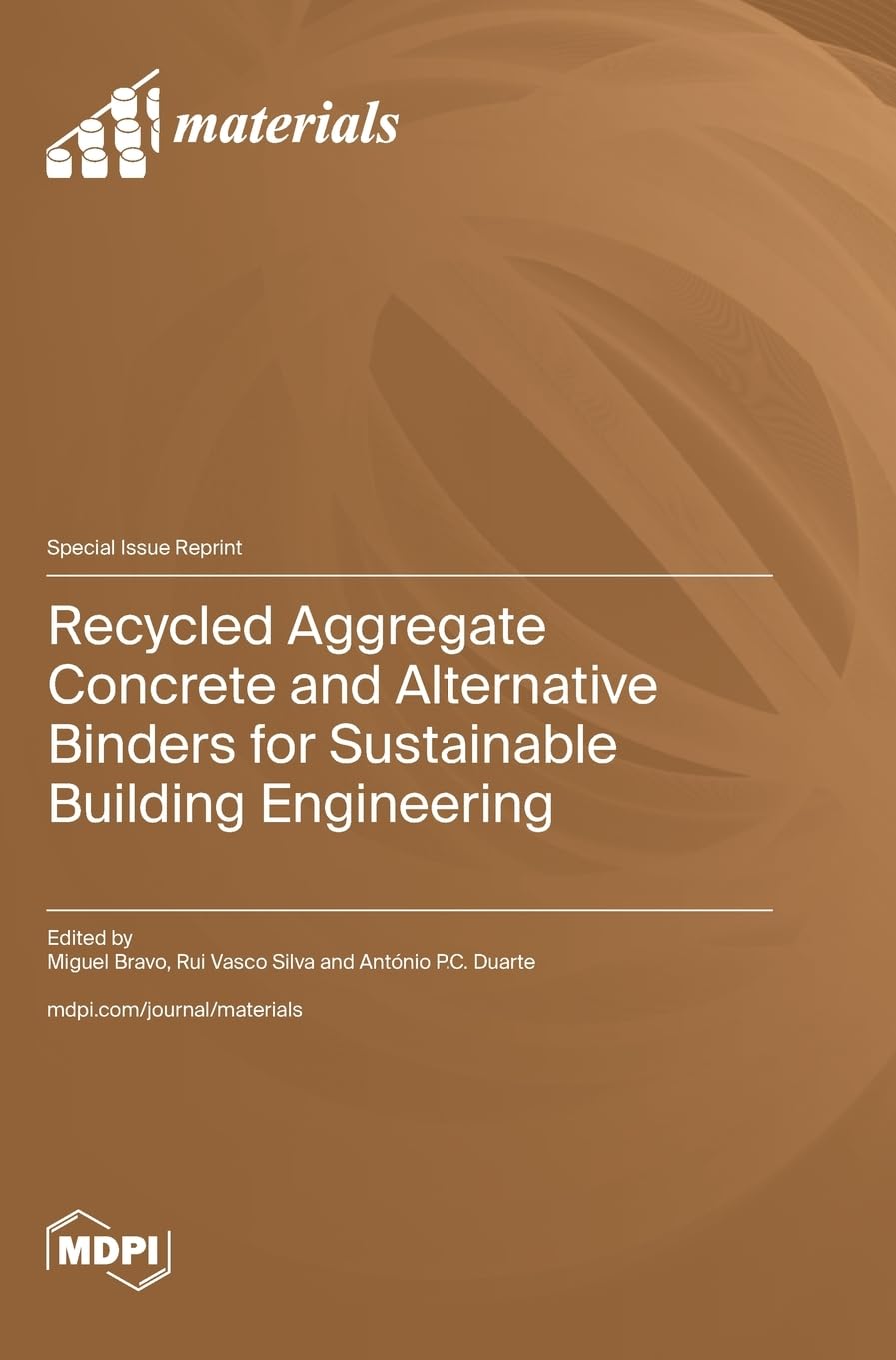 Recycled Aggregate Concrete and Alternative Binders for Sustainable Building Engineering Media & Communication