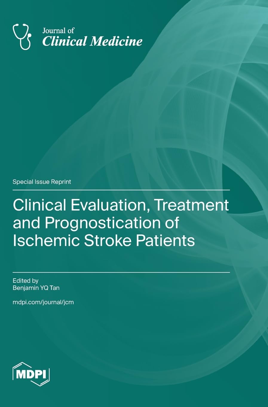 Clinical Evaluation, Treatment and Prognostication of Ischemic Stroke Patients Medicine