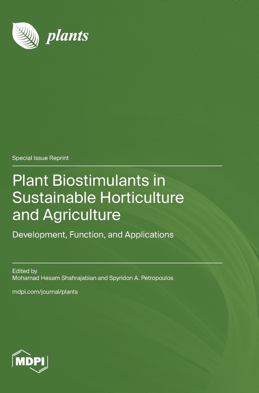 Plant Biostimulants in Sustainable Horticulture and Agriculture Business & Technology