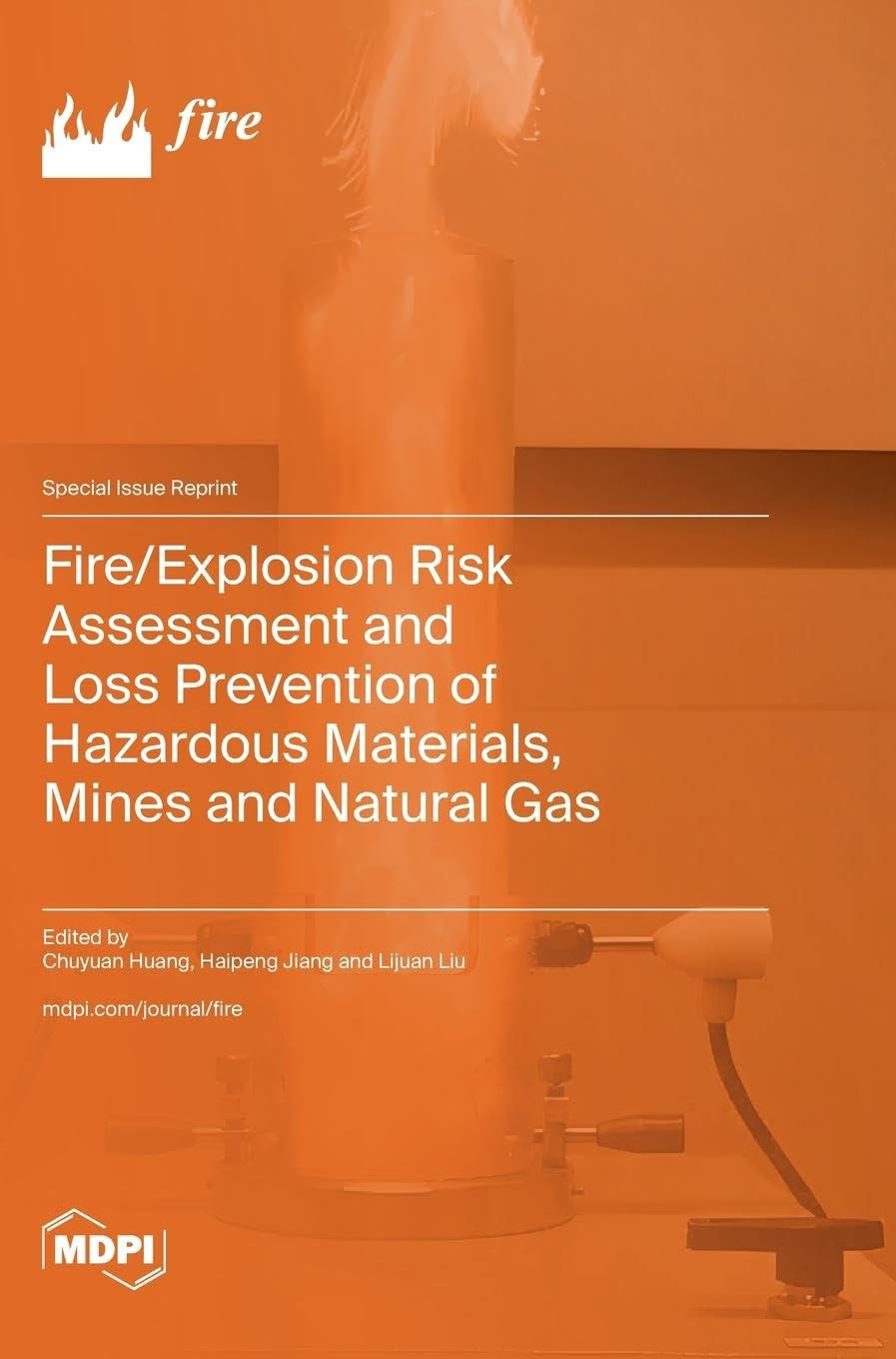 Fire/Explosion Risk Assessment and Loss Prevention of Hazardous Materials, Mines and Natural Gas Business & Technology