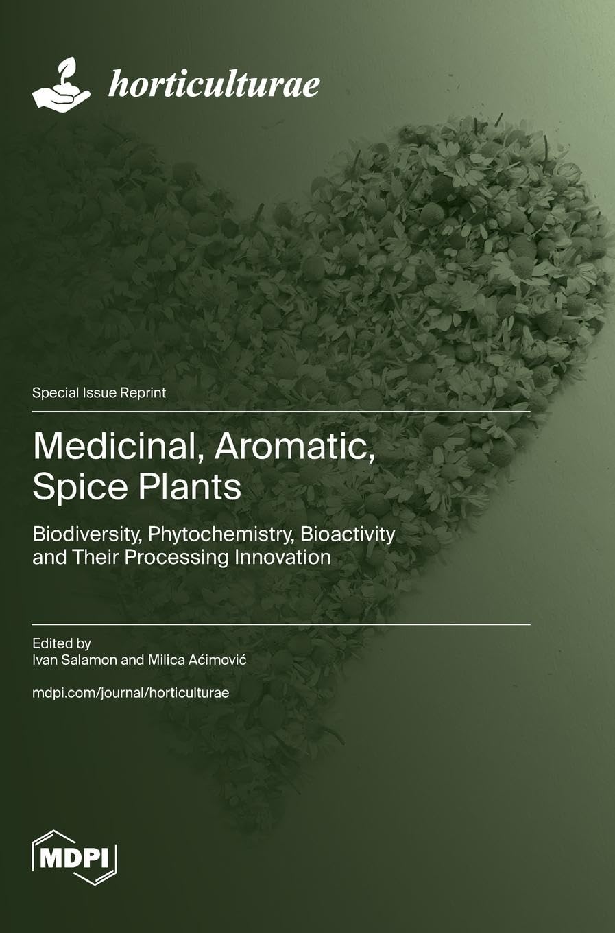 Product Image: Medicinal, Aromatic, Spice Plants: Biodiversity, Phytochemistry, Bioactivity and Their Processing Innovation