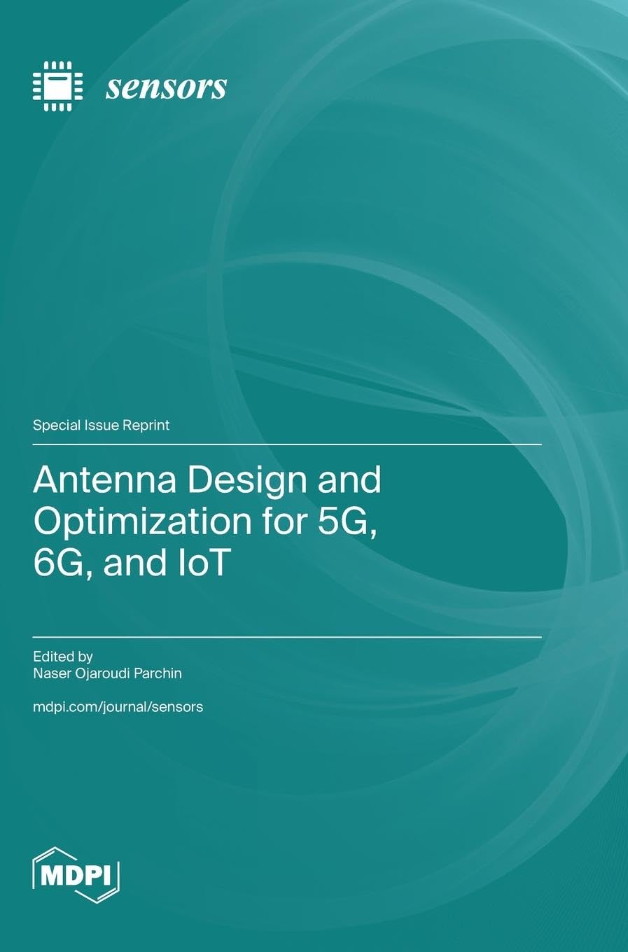 Antenna Design and Optimization for 5G, 6G, and IoT Natural Sciences