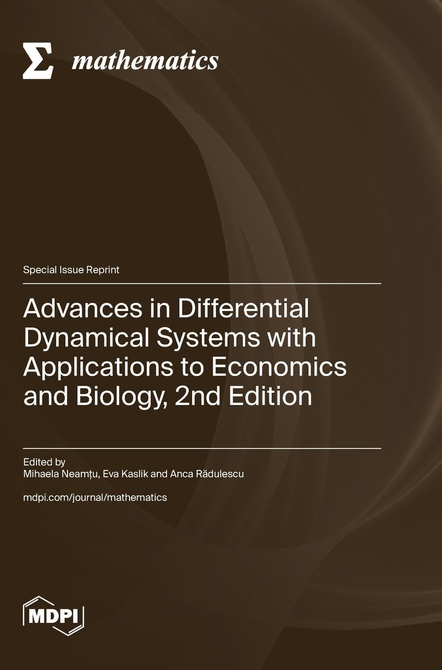 Advances in Differential Dynamical Systems with Applications to Economics and Biology, 2nd Edition Computer Science