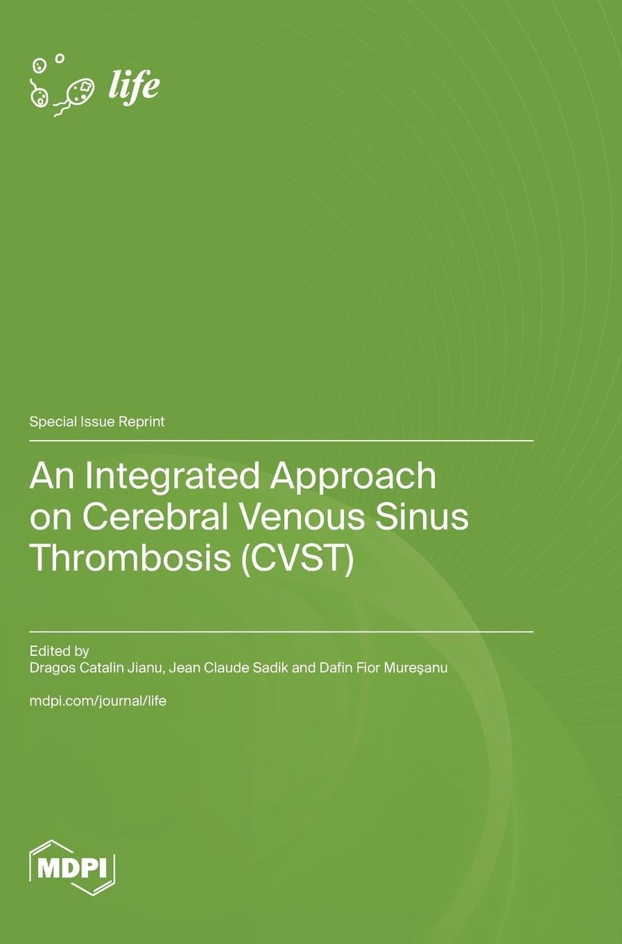 An Integrated Approach on Cerebral Venous Sinus Thrombosis (CVST) Medicine