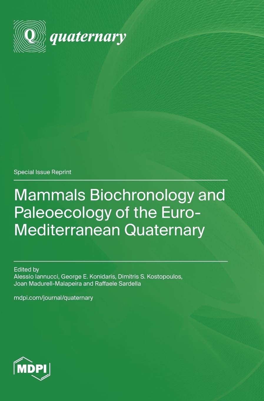 Mammals Biochronology and Paleoecology of the Euro-Mediterranean Quaternary Geology & Geography