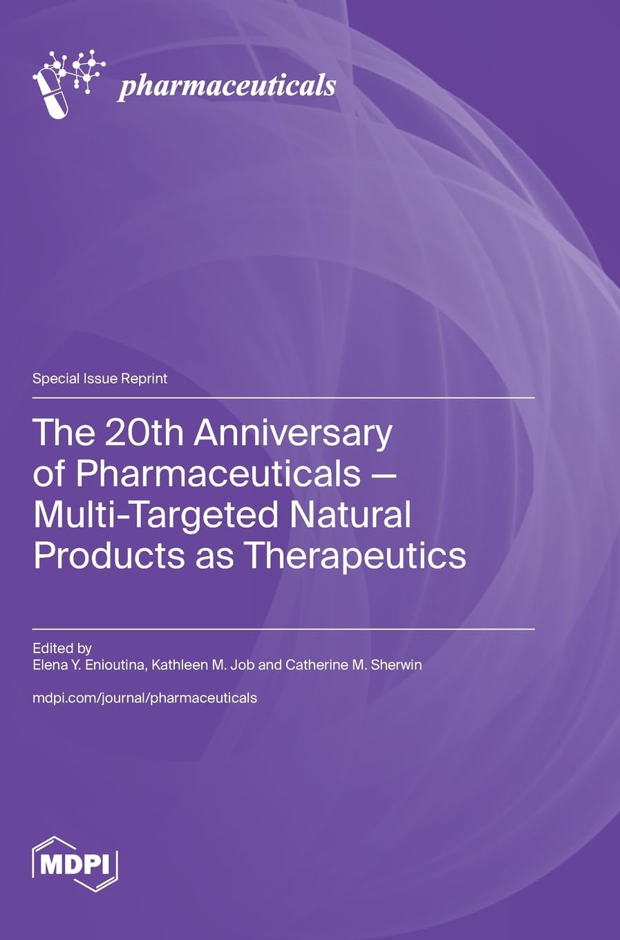 The 20th Anniversary of Pharmaceuticals - Multi-Targeted Natural Products as Therapeutics Medicine