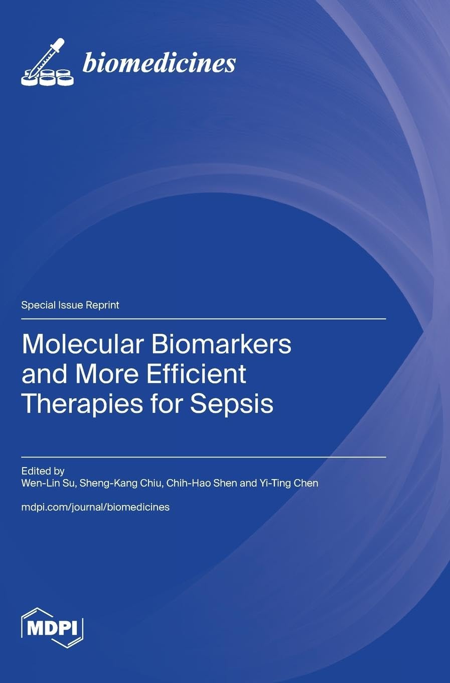 Molecular Biomarkers and More Efficient Therapies for Sepsis Business & Technology