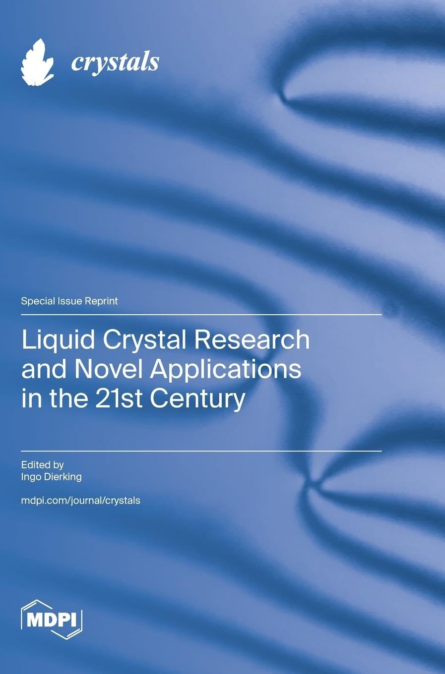 Liquid Crystal Research and Novel Applications in the 21st Century Natural Sciences
