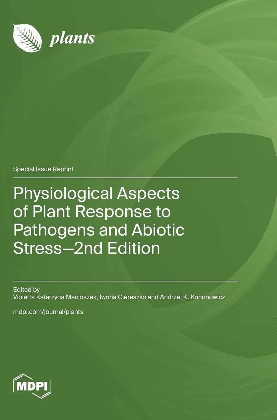 Physiological Aspects of Plant Response to Pathogens and Abiotic Stress-2nd Edition Geology & Geography