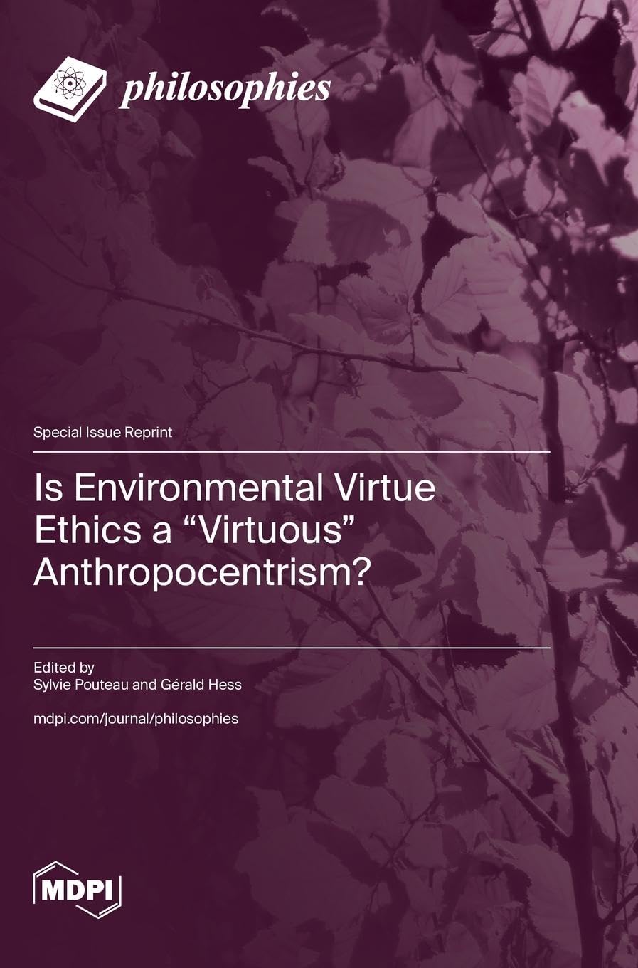 Product Image: Is Environmental Virtue Ethics a "Virtuous" Anthropocentrism?