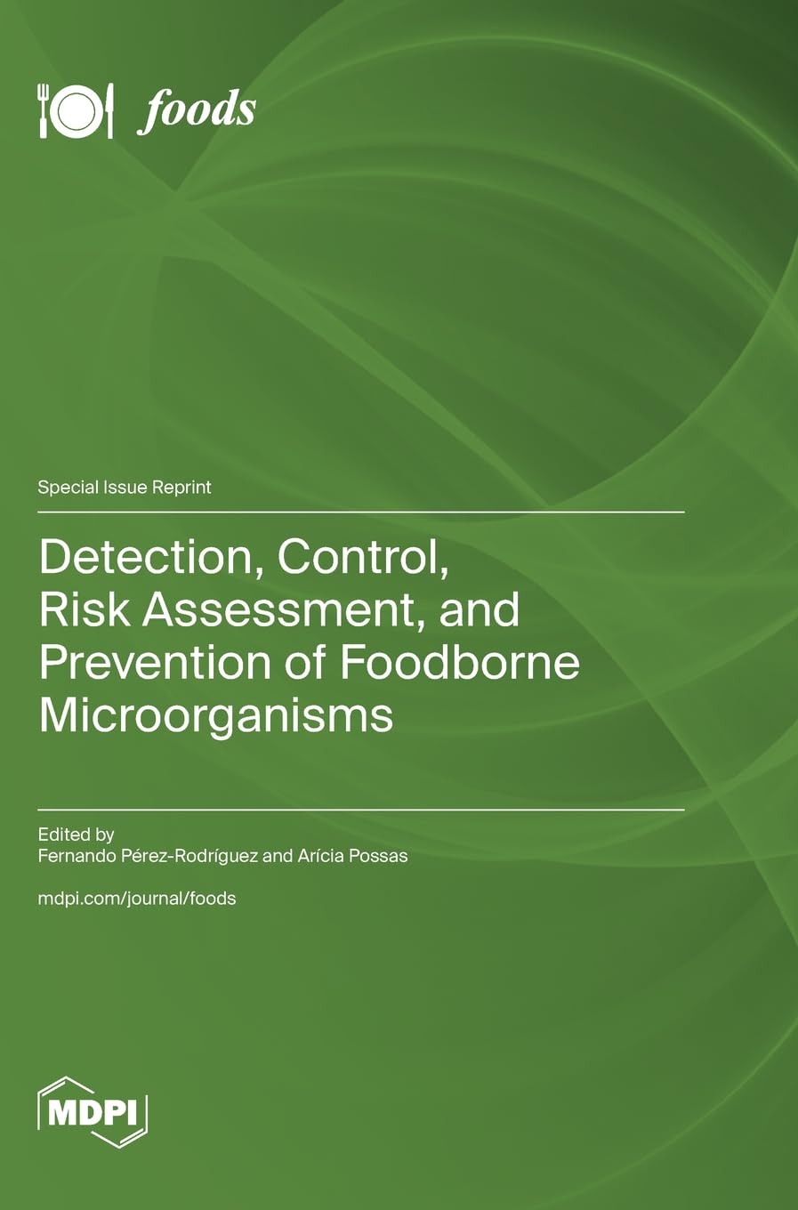 Detection, Control, Risk Assessment, and Prevention of Foodborne Microorganisms Natural Sciences