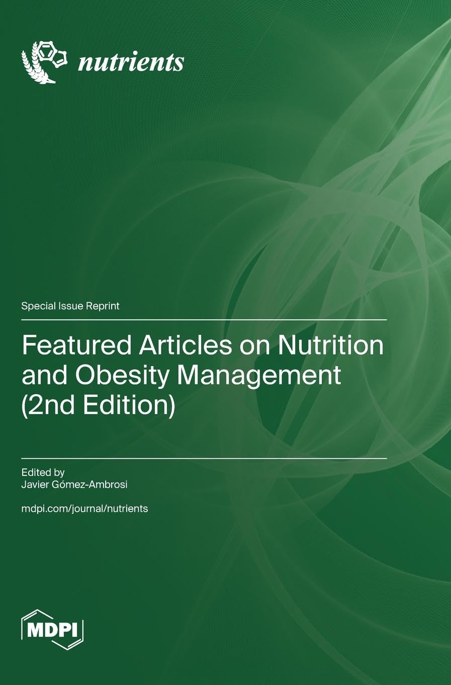 Featured Articles on Nutrition and Obesity Management (2nd Edition) Business & Technology