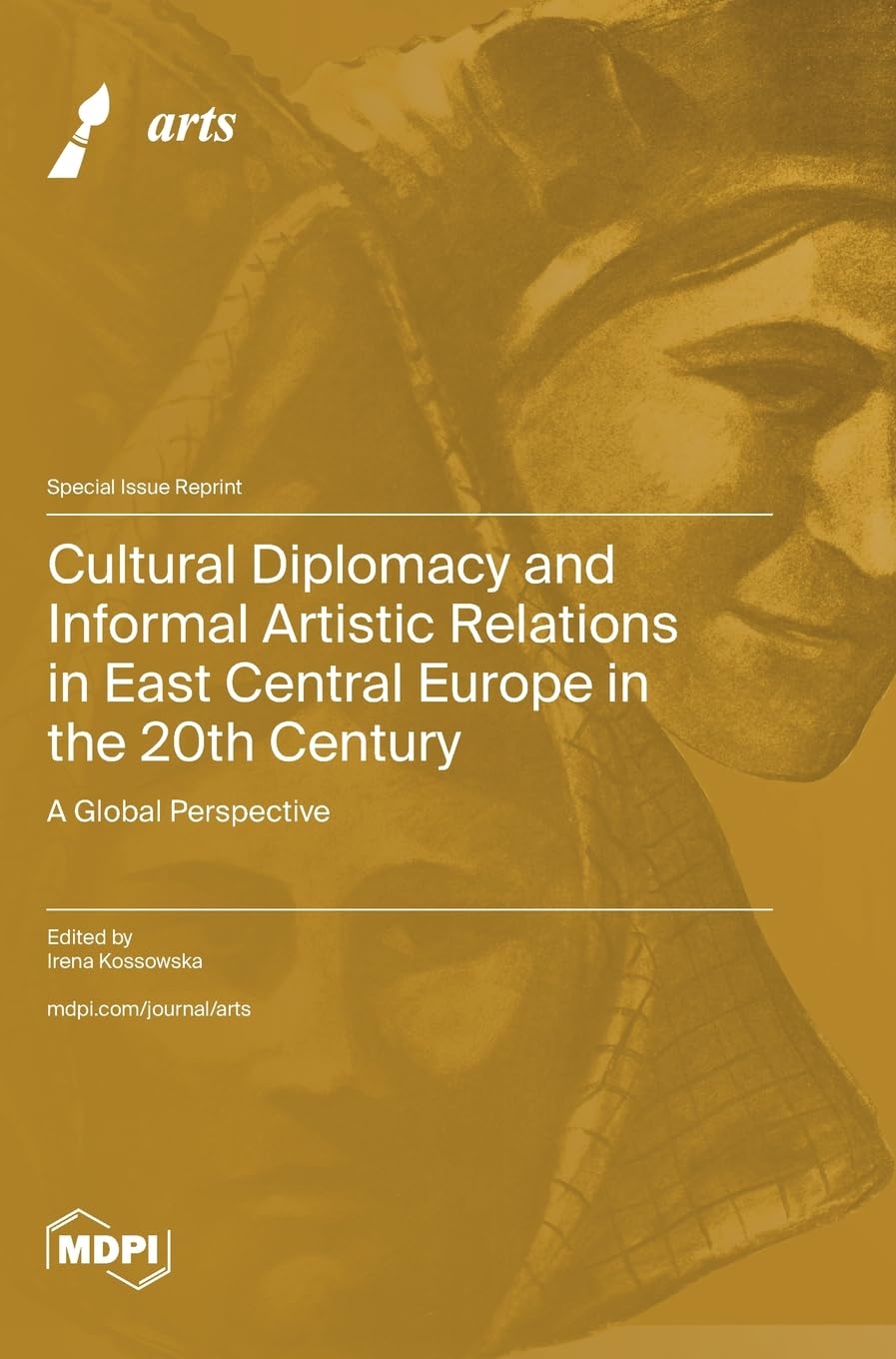 Cultural Diplomacy and Informal Artistic Relations in East Central Europe in the 20th Century Social Sciences