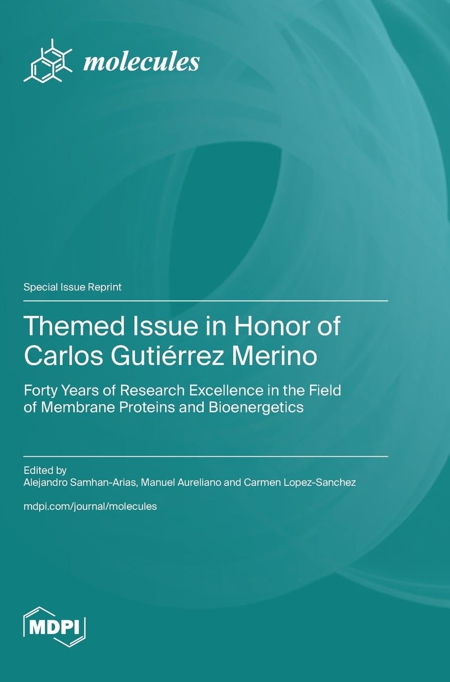 Themed Issue in Honor of Carlos Gutiérrez Merino Medicine