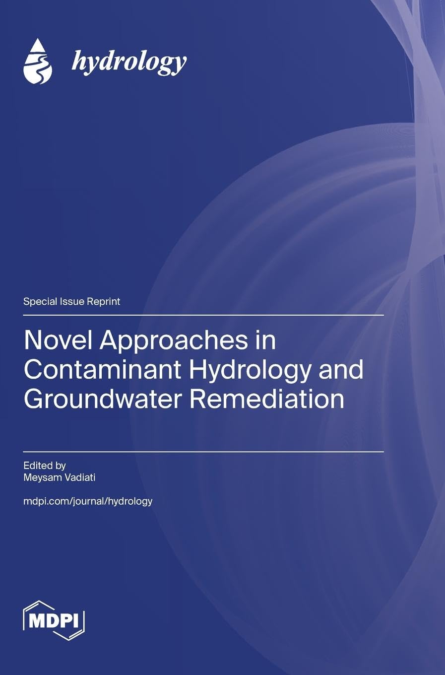 Novel Approaches in Contaminant Hydrology and Groundwater Remediation Geology & Geography