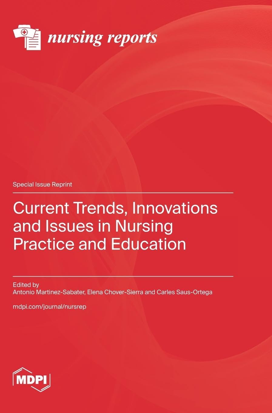Current Trends, Innovations and Issues in Nursing Practice and Education Medicine