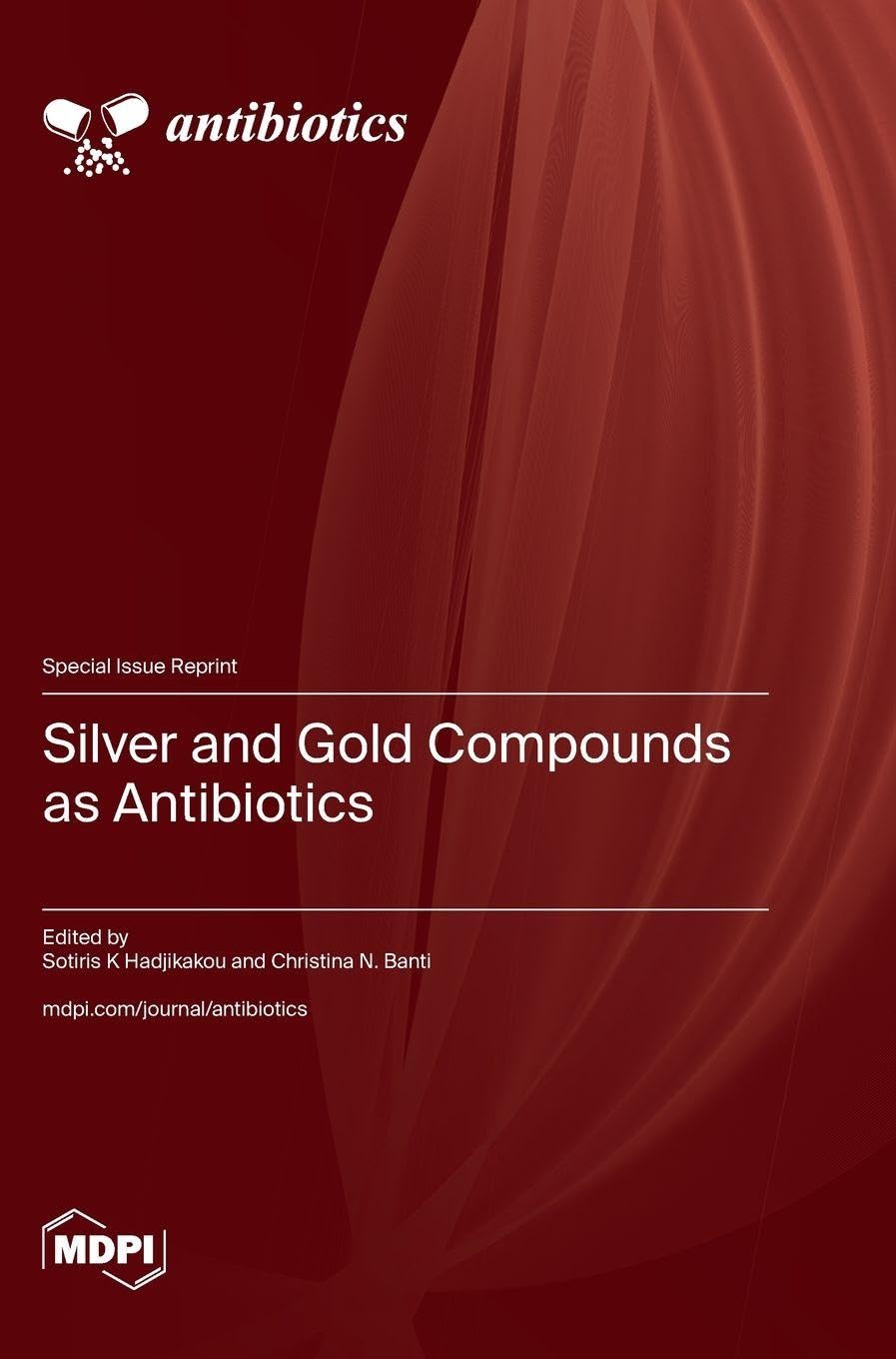 Silver and Gold Compounds as Antibiotics Natural Sciences
