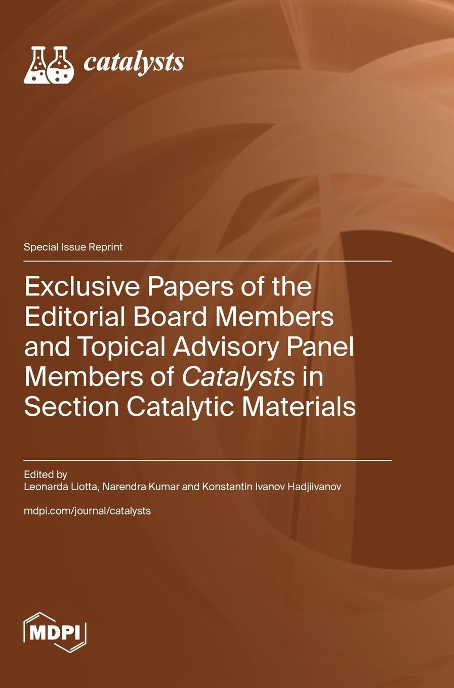 Exclusive Papers of the Editorial Board Members and Topical Advisory Panel Members of Catalysts in Section "Catalytic Materials" Natural Sciences