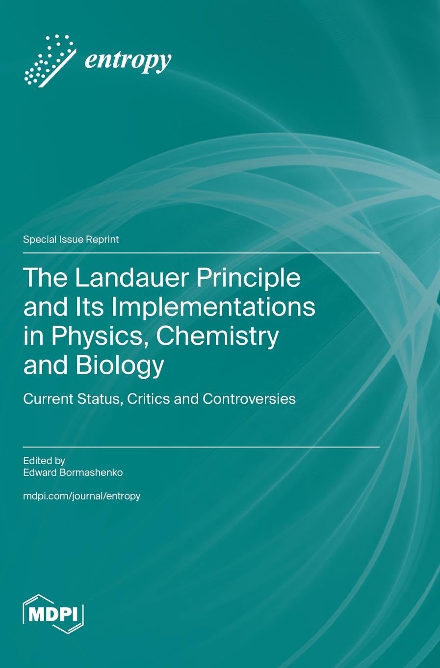 The Landauer Principle and Its Implementations in Physics, Chemistry and Biology Computer Science