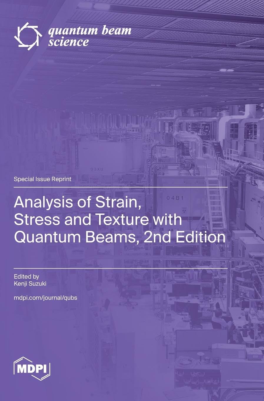 Analysis of Strain, Stress and Texture with Quantum Beams, 2nd Edition Media & Communication