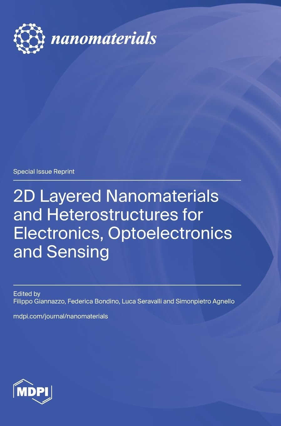 2D Layered Nanomaterials and Heterostructures for Electronics, Optoelectronics and Sensing Natural Sciences