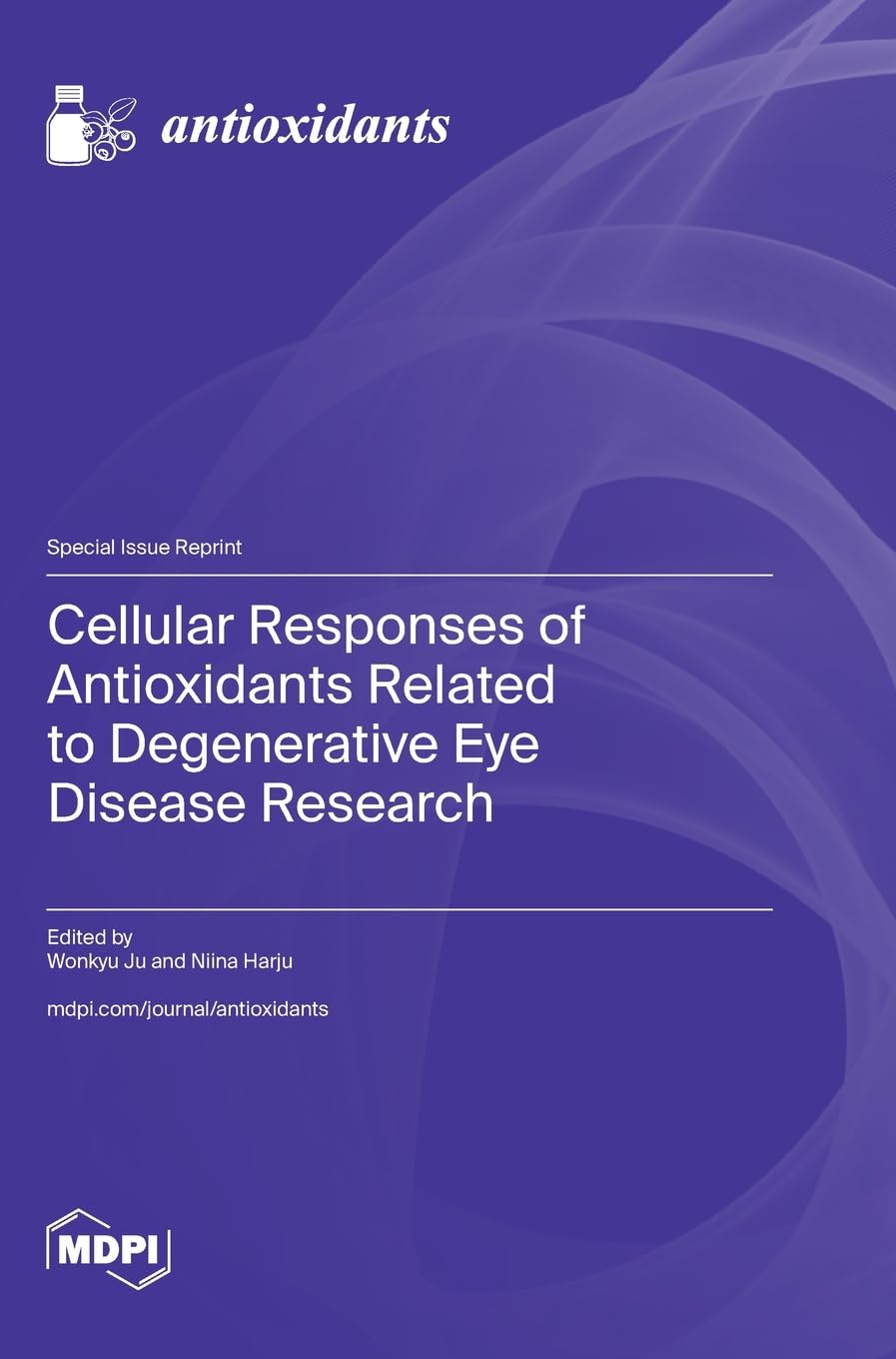 Cellular Responses of Antioxidants Related to Degenerative Eye Disease Research Business & Technology