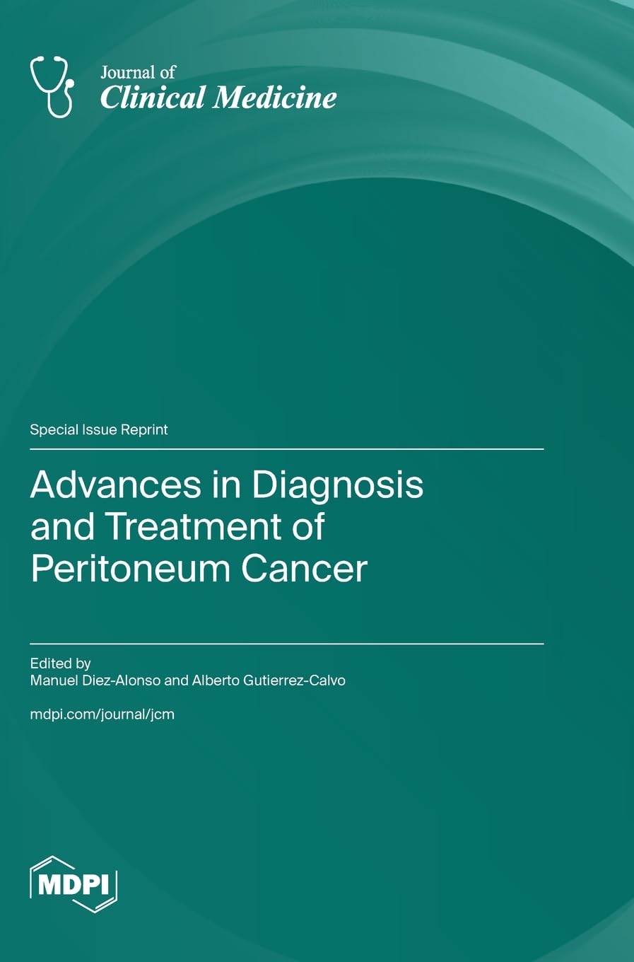 Advances in Diagnosis and Treatment of Peritoneum Cancer Medicine